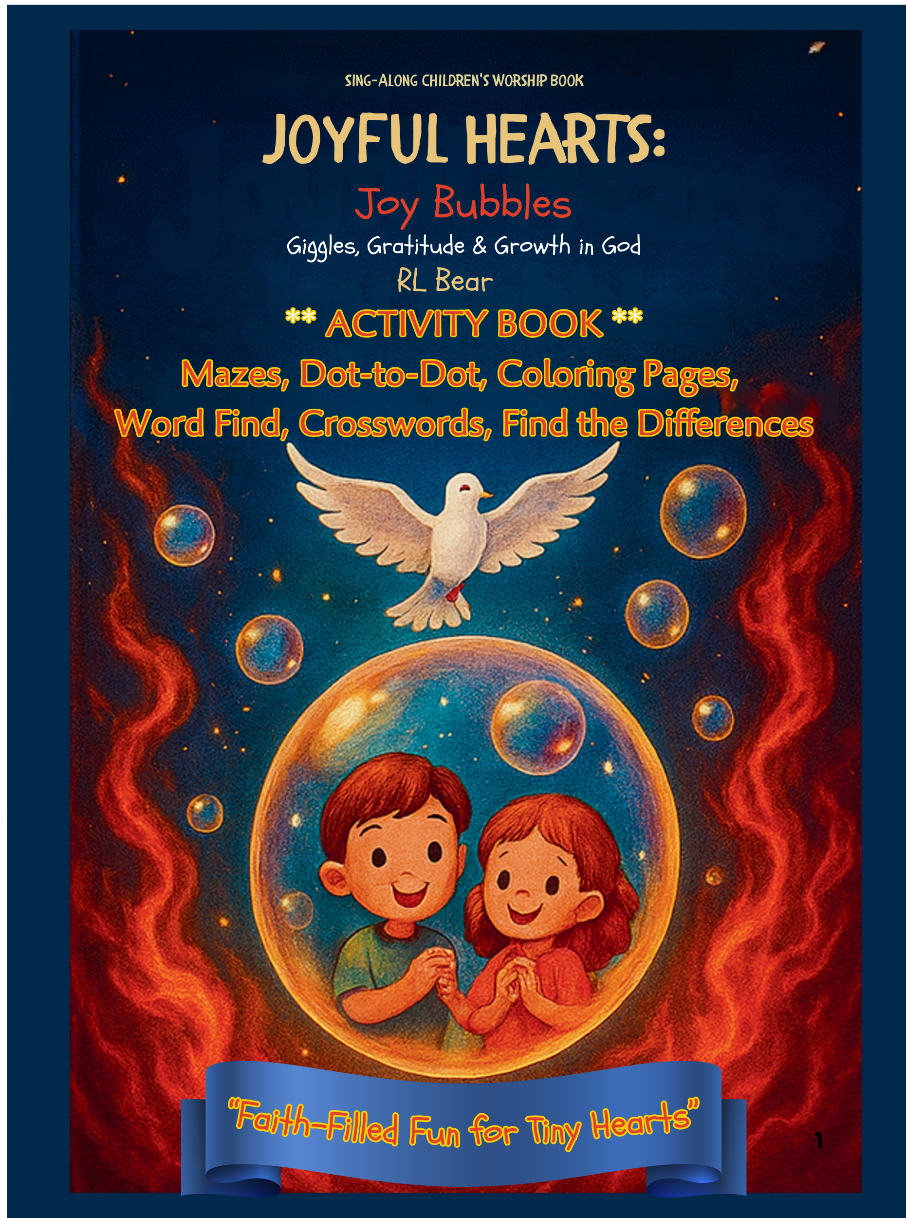 Front cover of Joyful Hearts Joy Bubbles ACTIVITY Book featuring colorful illustrations, spiritual affirmations, and playful worship themes for children.