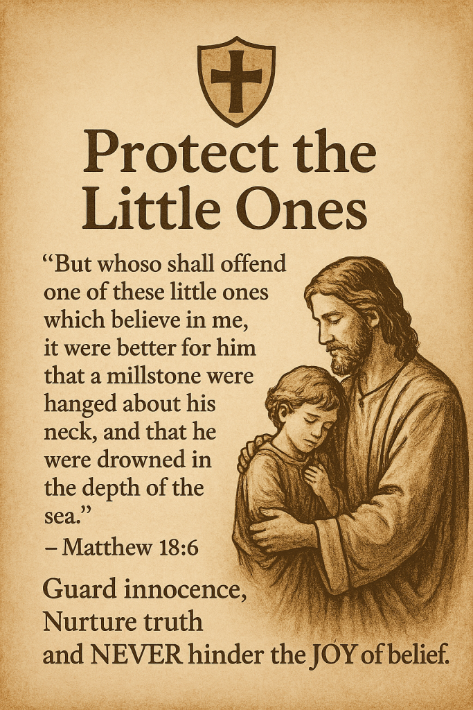 Illustration of a guardian embracing a child, with Matthew 18:6 and a shield emblem, symbolizing the sacred responsibility to protect young believers with love and truth.